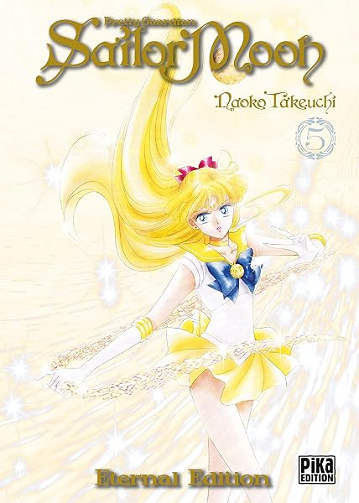 Sailor Moon Eternal Edition T05: Pretty Guardian - Naoko Takeuchi Sailor Moon Eternal Edition T05: Pretty Guardian - Naoko Takeuchi
