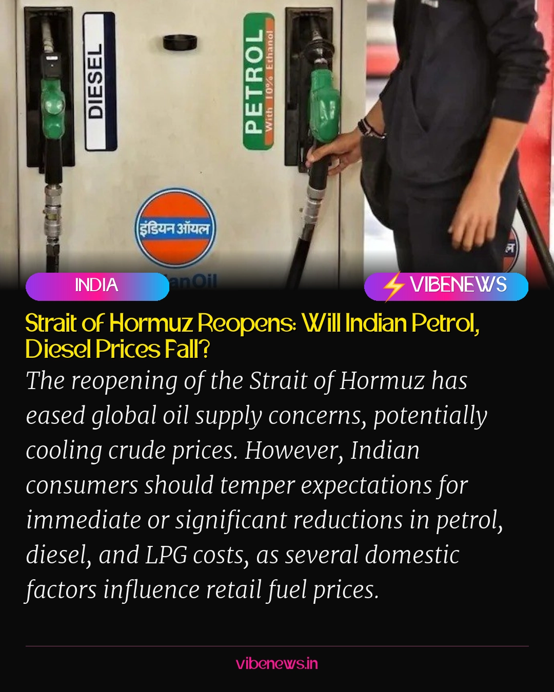 Strait of Hormuz Reopens: Will Indian Petrol, Diesel Prices Fall?