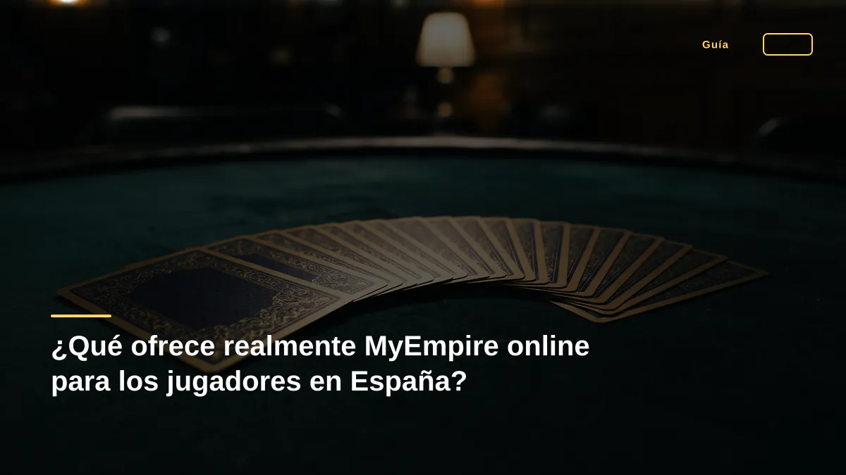 ¿Qué ofrece realmente MyEmpire online para los jugadores en España?