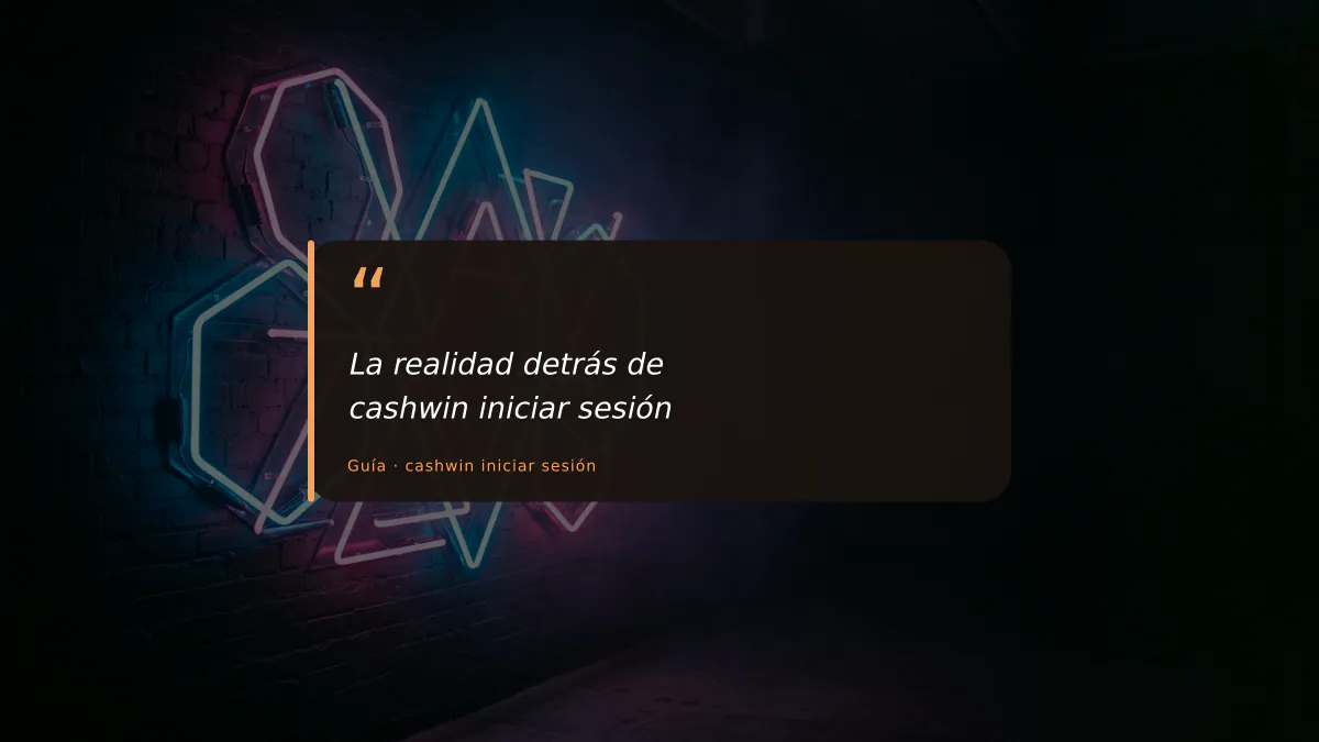 La realidad detrás de cashwin iniciar sesión
