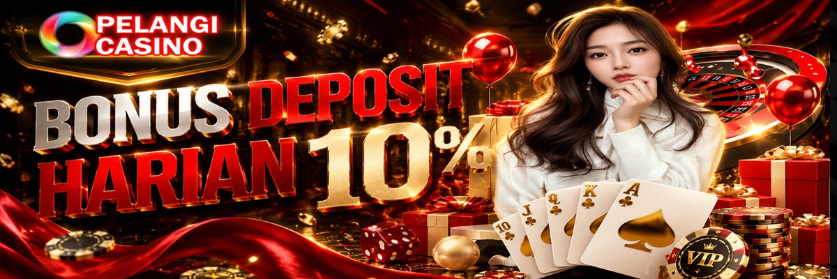 BONUS DEPOSIT 10%