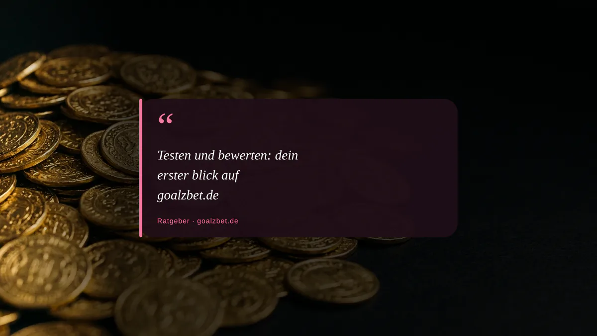 Testen und bewerten: dein erster blick auf goalzbet.de
