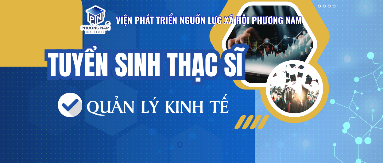 THẠC SĨ QUẢN LÝ KINH TẾ