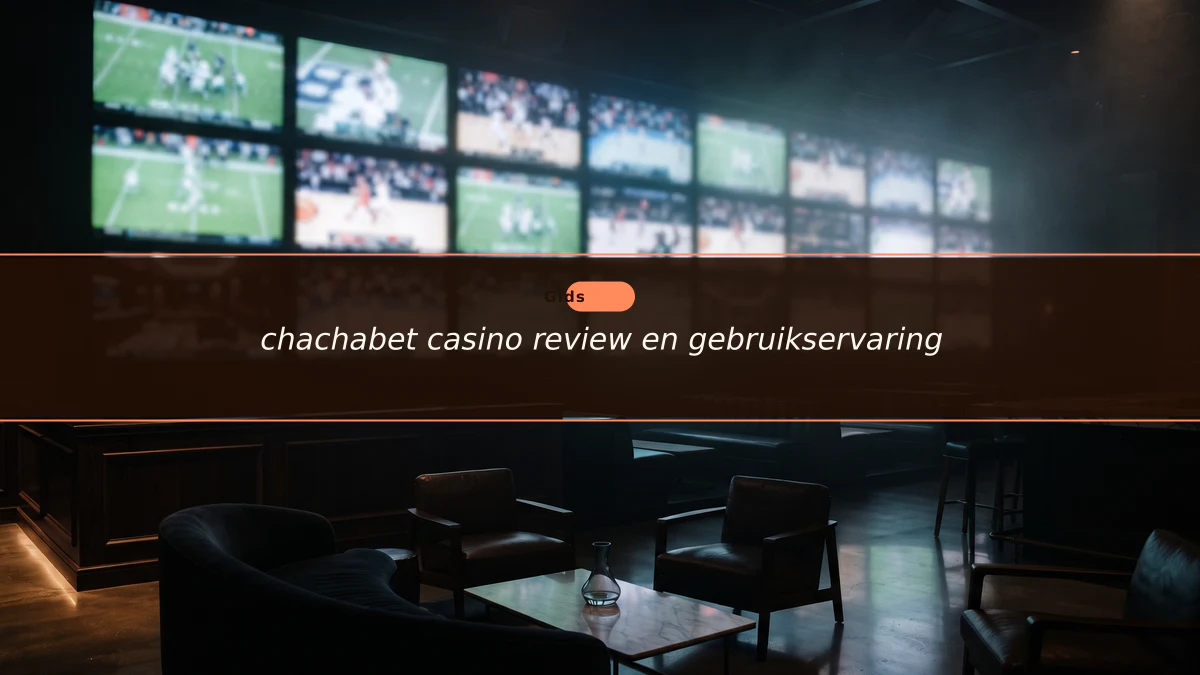 chachabet casino review en gebruikservaring