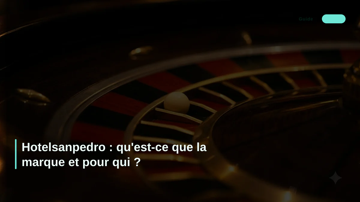 Hotelsanpedro : qu'est-ce que la marque et pour qui ?
