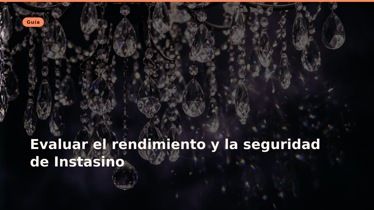 Evaluar el rendimiento y la seguridad de Instasino