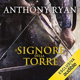Anthony Ryan – Il signore della torre꞉ L’Ombra del Corvo 2 (2021) (mp3 – 128 kbps)