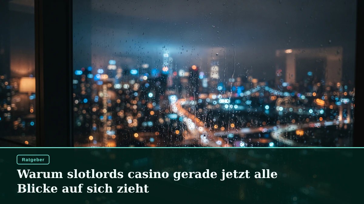 Warum slotlords casino gerade jetzt alle Blicke auf sich zieht