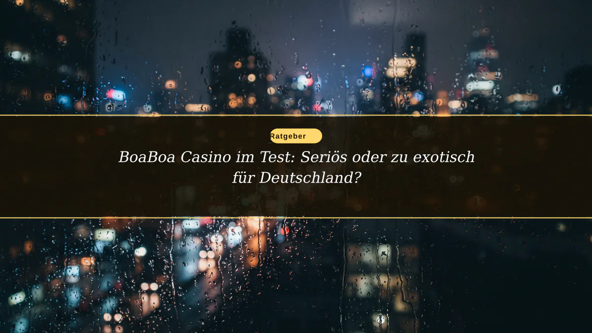 BoaBoa Casino im Test: Seriös oder zu exotisch für Deutschland?