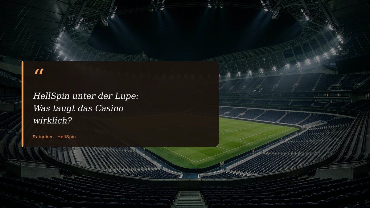 HellSpin unter der Lupe: Was taugt das Casino wirklich?