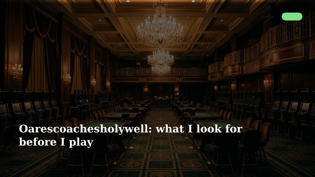 Oarescoachesholywell: what I look for before I play