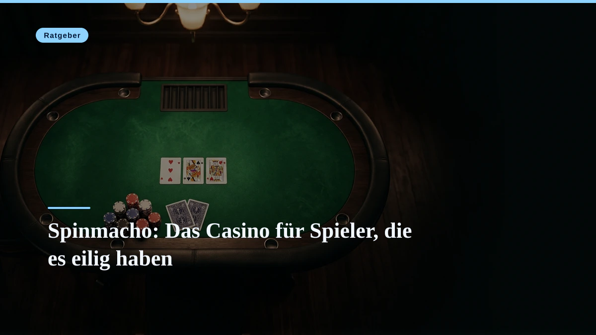 Spinmacho: Das Casino für Spieler, die es eilig haben