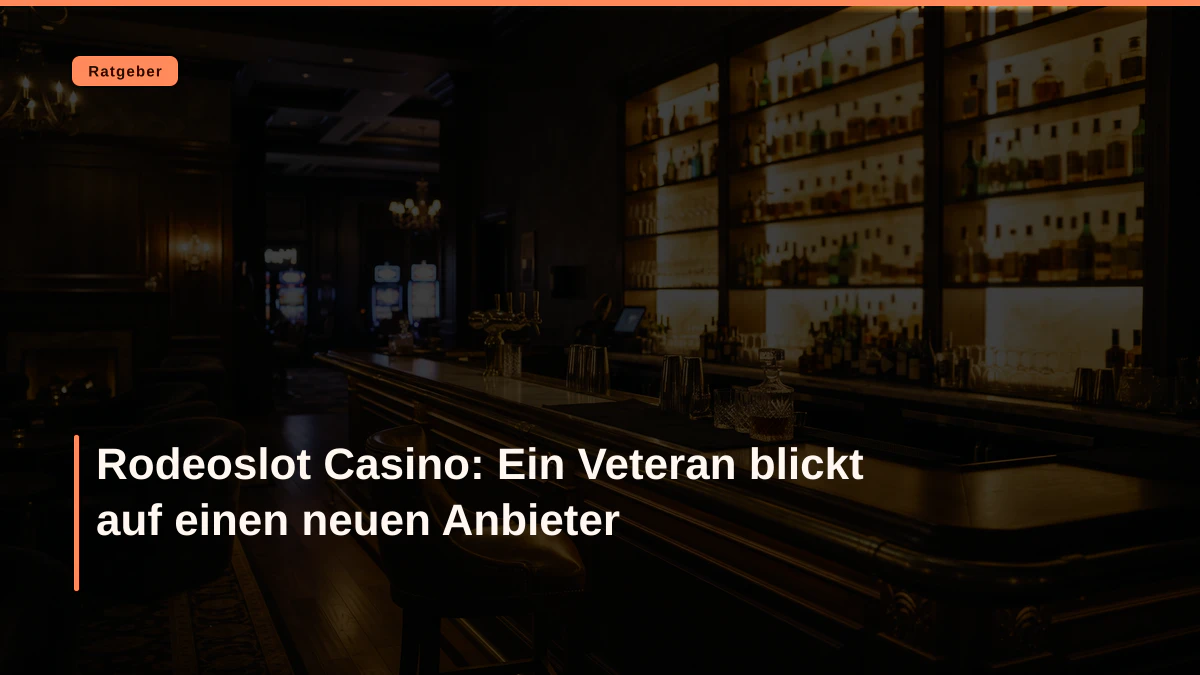 Rodeoslot Casino: Ein Veteran blickt auf einen neuen Anbieter