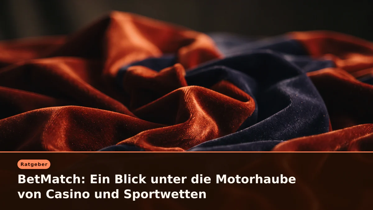 BetMatch: Ein Blick unter die Motorhaube von Casino und Sportwetten