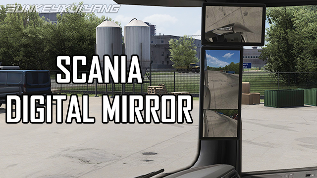 Scania Digital Mirror(SCANIA电子后视镜)