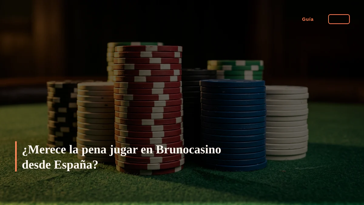 ¿Merece la pena jugar en Brunocasino desde España?