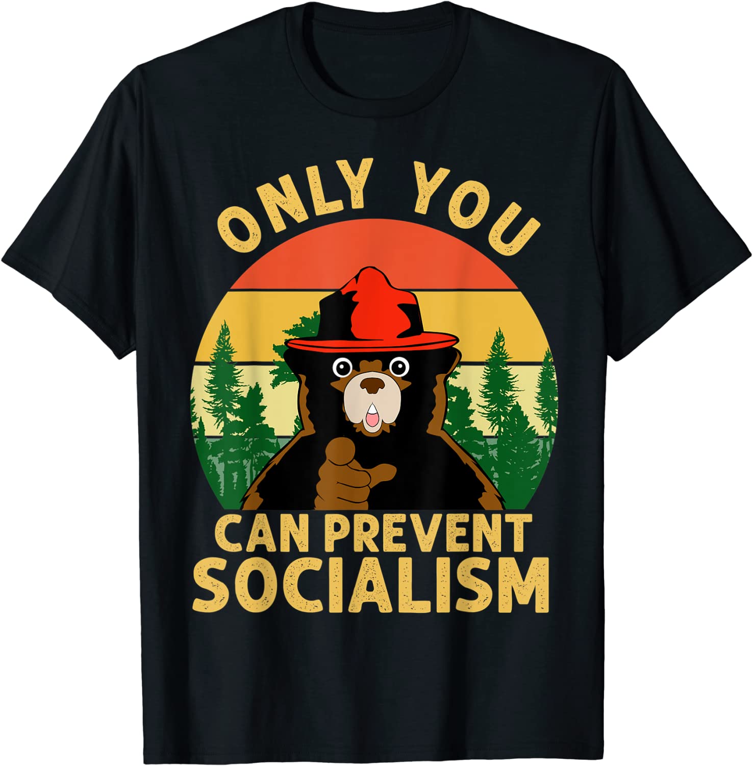 Only You Can Prevent Socialism Bear Camping Vintage Unisex T-Shirt