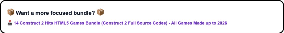 9 Premium C3 HTML5 Games Bundle (Construct 3 Full Source Codes) - All Games Made up to 2026