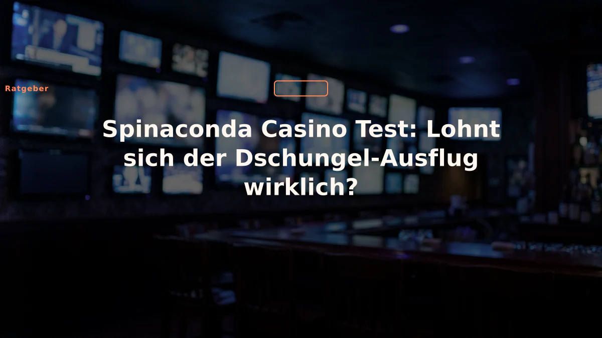 Spinaconda Casino Test: Lohnt sich der Dschungel-Ausflug wirklich?