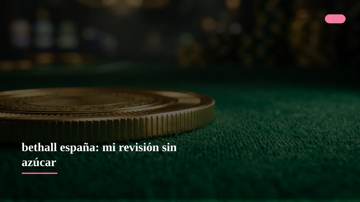 bethall españa: mi revisión sin azúcar