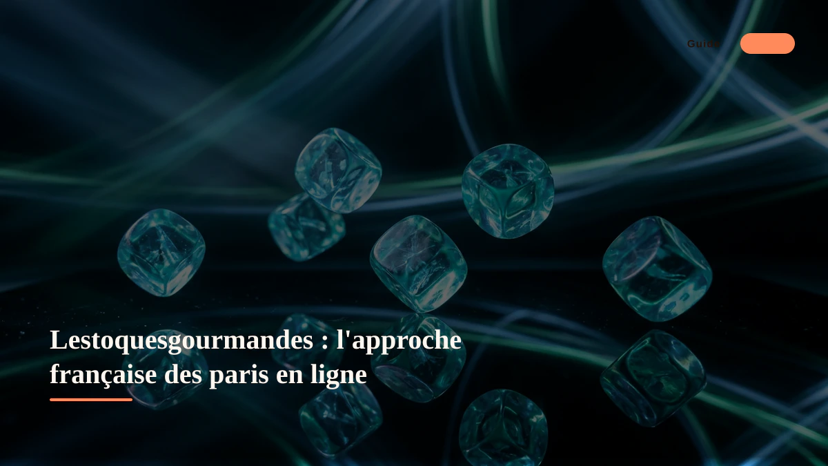 Lestoquesgourmandes : l'approche française des paris en ligne
