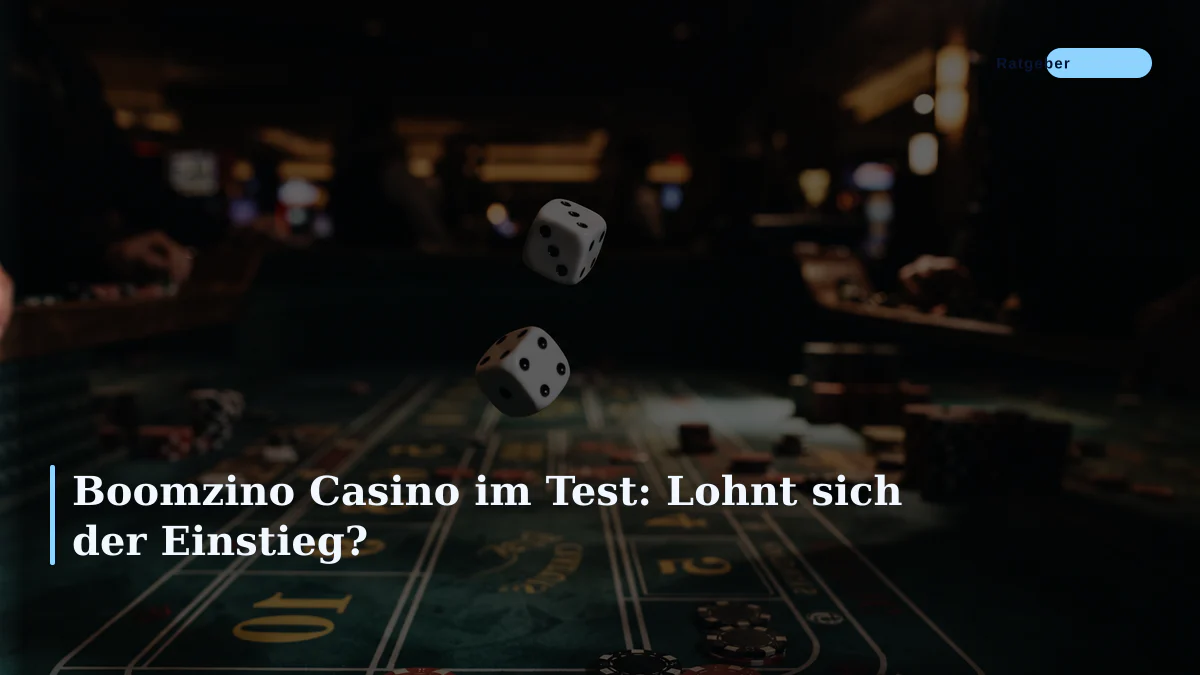 Boomzino Casino im Test: Lohnt sich der Einstieg?