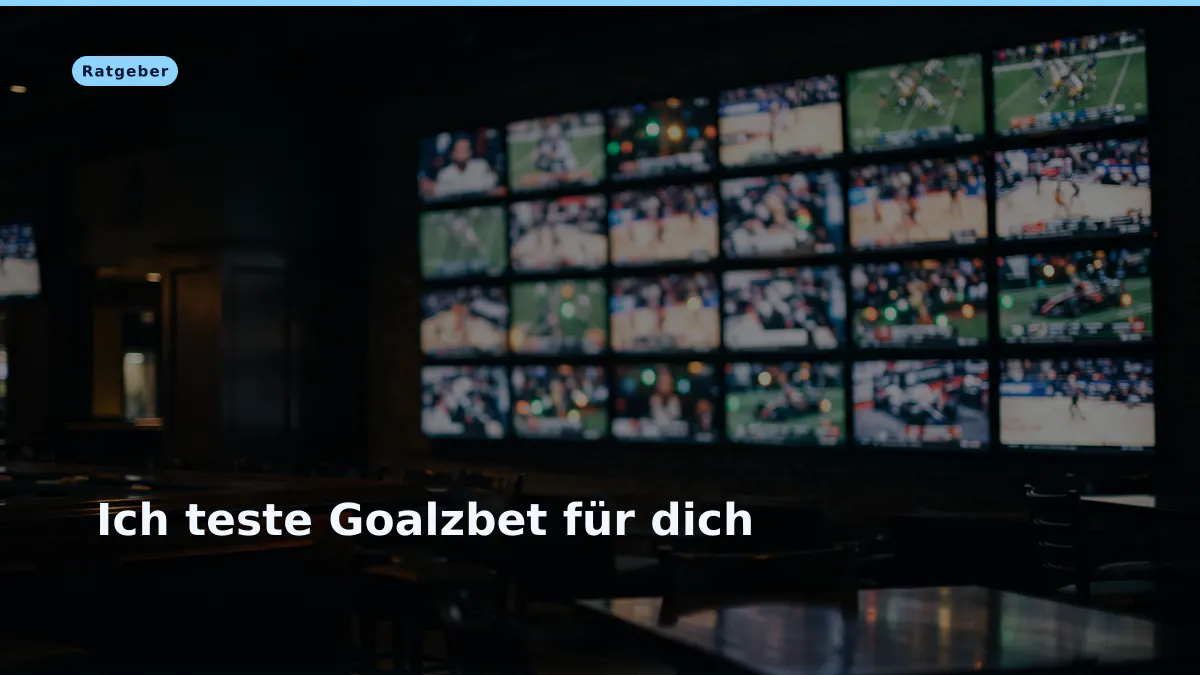 Ich teste Goalzbet für dich