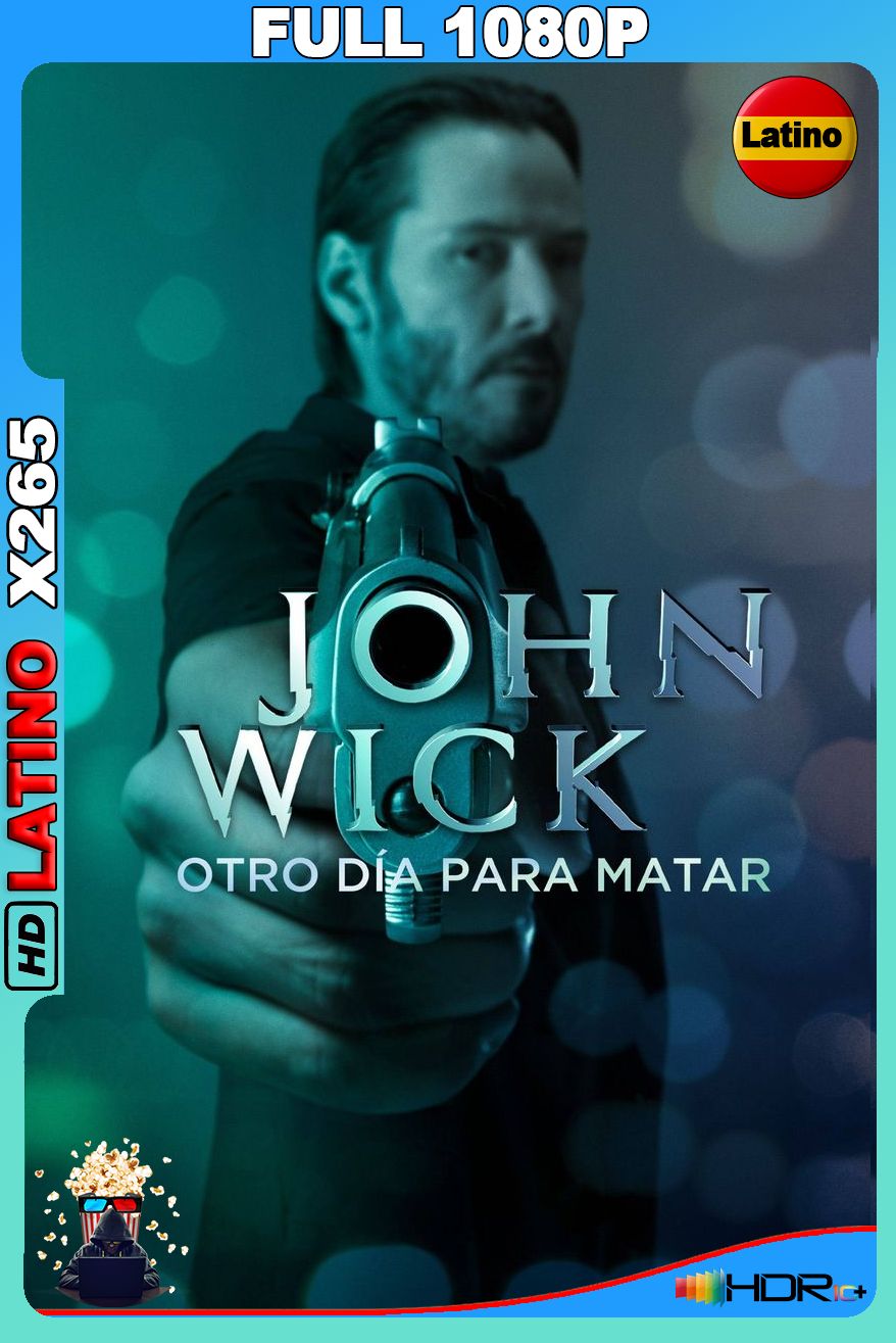 John Wick Otro Día para Matar (2014) [Full 1080p] X265 UHD HDR [Latino-Inglés]
