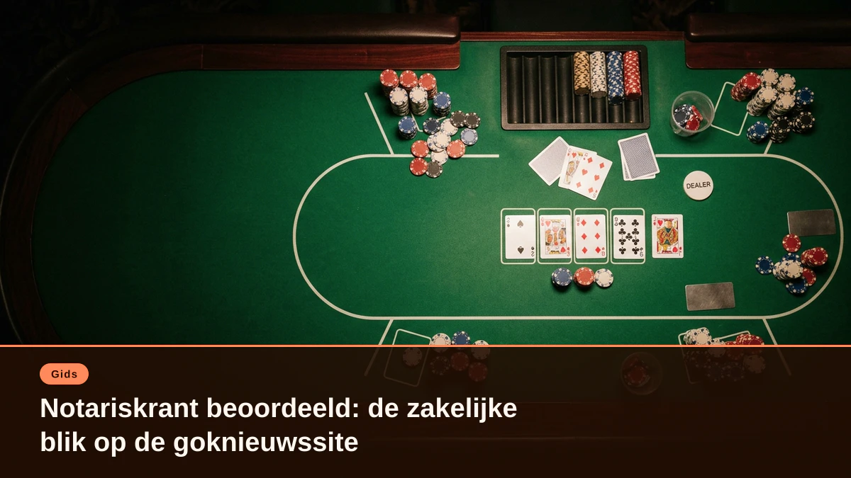 Notariskrant beoordeeld: de zakelijke blik op de goknieuwssite
