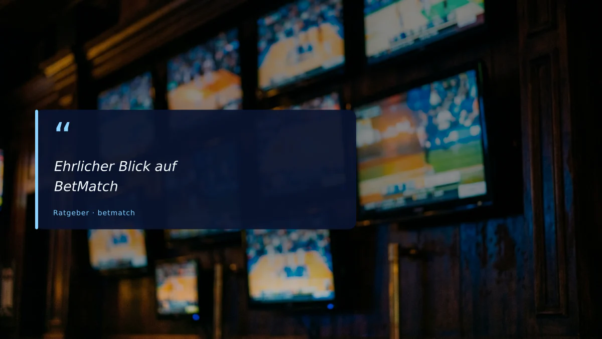 Ehrlicher Blick auf BetMatch