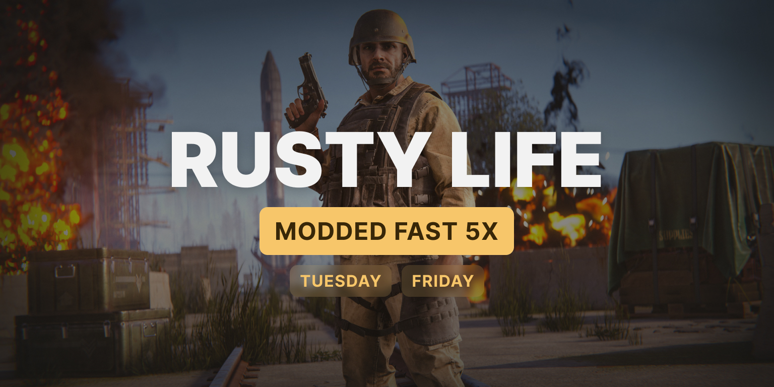 Rusty Life #1 — Modded Fast 5X-10X | Tuesday/Friday