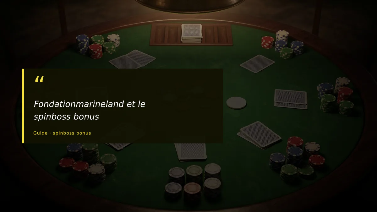 Fondationmarineland et le spinboss bonus