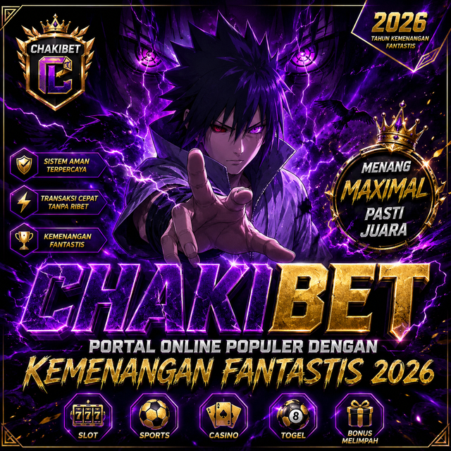 CHAKIBET $ Portal Online Populer Dengan Kemenangan Fantastis 2026