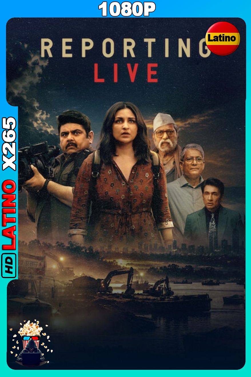 Reporting Live (2026) [1080p] X265 [Latino-Inglés-Hindi]