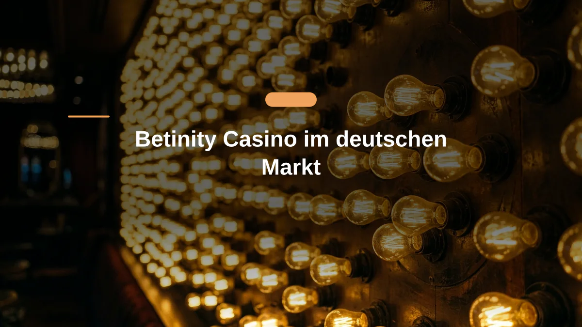 Betinity Casino im deutschen Markt