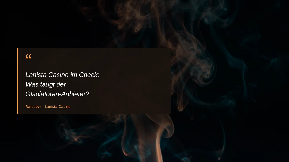 Lanista Casino im Check: Was taugt der Gladiatoren-Anbieter?