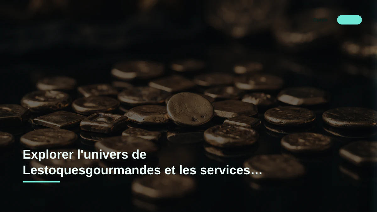 Explorer l'univers de Lestoquesgourmandes et les services de jeux