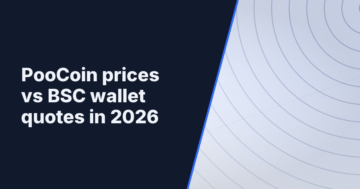 PooCoin prices vs BSC wallet quotes in 2026