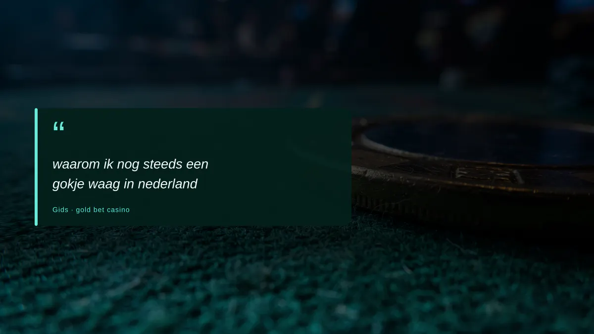 waarom ik nog steeds een gokje waag in nederland