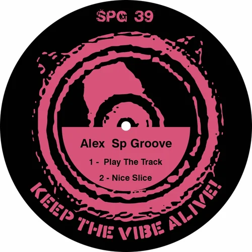 Alex Sp Groove - Play The Track / Nice Slice Cover