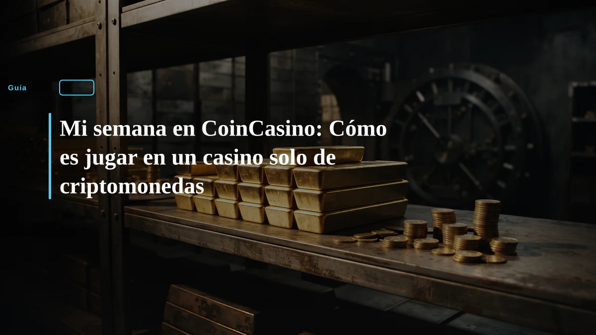 Mi semana en CoinCasino: Cómo es jugar en un casino solo de criptomonedas