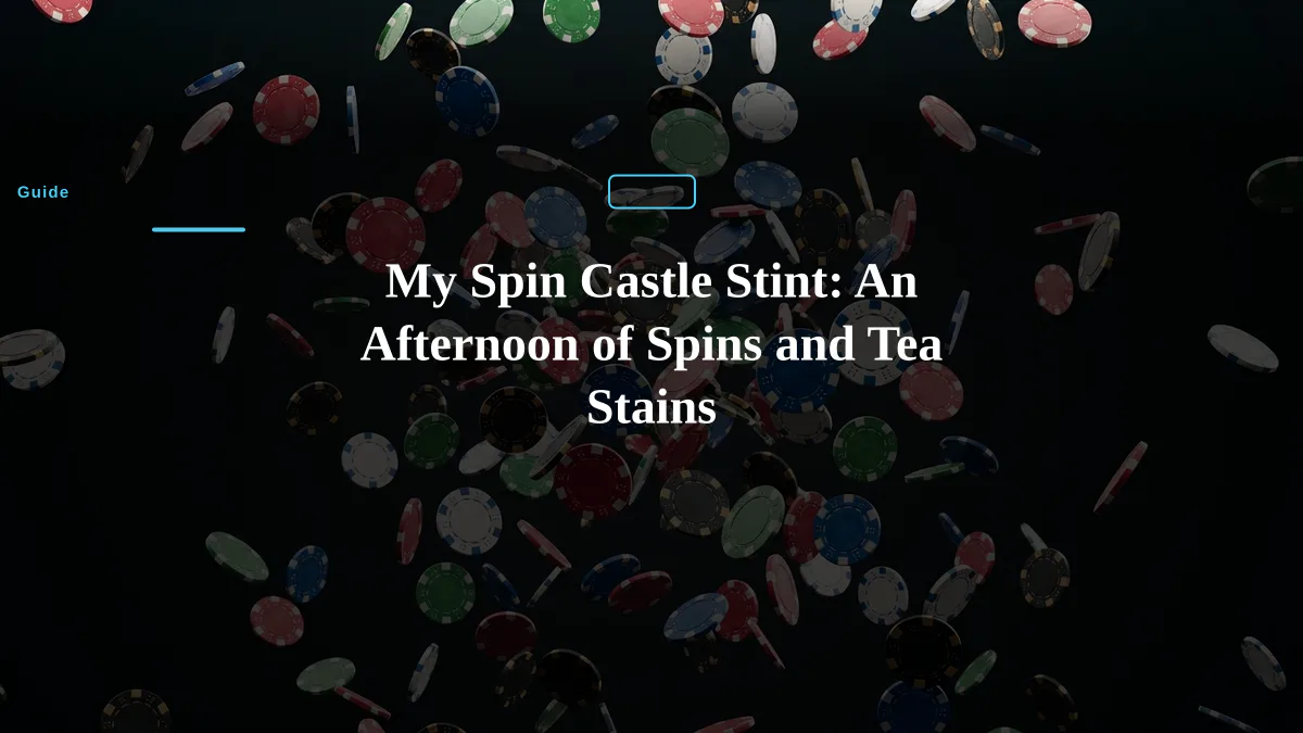 My Spin Castle Stint: An Afternoon of Spins and Tea Stains