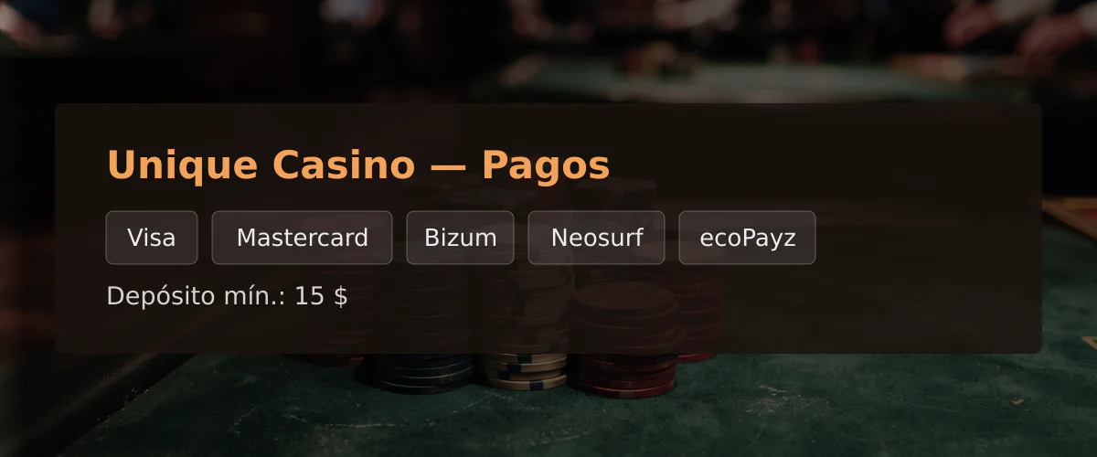 Unique Casino - Pagos: Visa, Mastercard, Bizum, Neosurf, ecoPayz