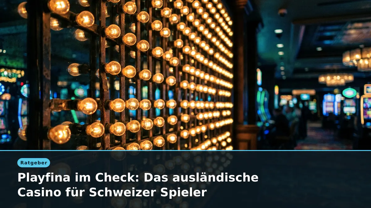 Playfina im Check: Das ausländische Casino für Schweizer Spieler