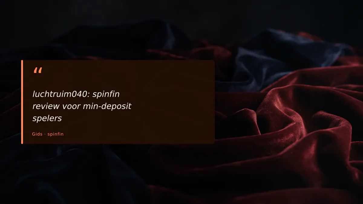 luchtruim040: spinfin review voor min-deposit spelers