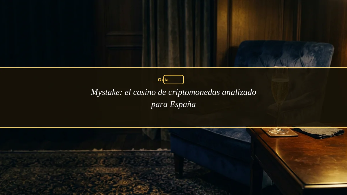 Mystake: el casino de criptomonedas analizado para España