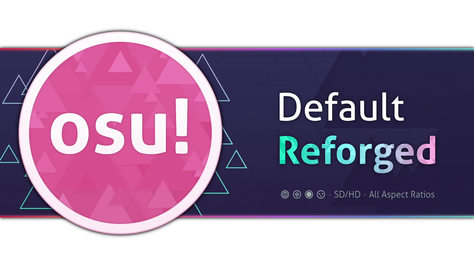 Default Reforged [All Modes • SD/HD • All Aspect Ratios] osu! skin screenshot 3