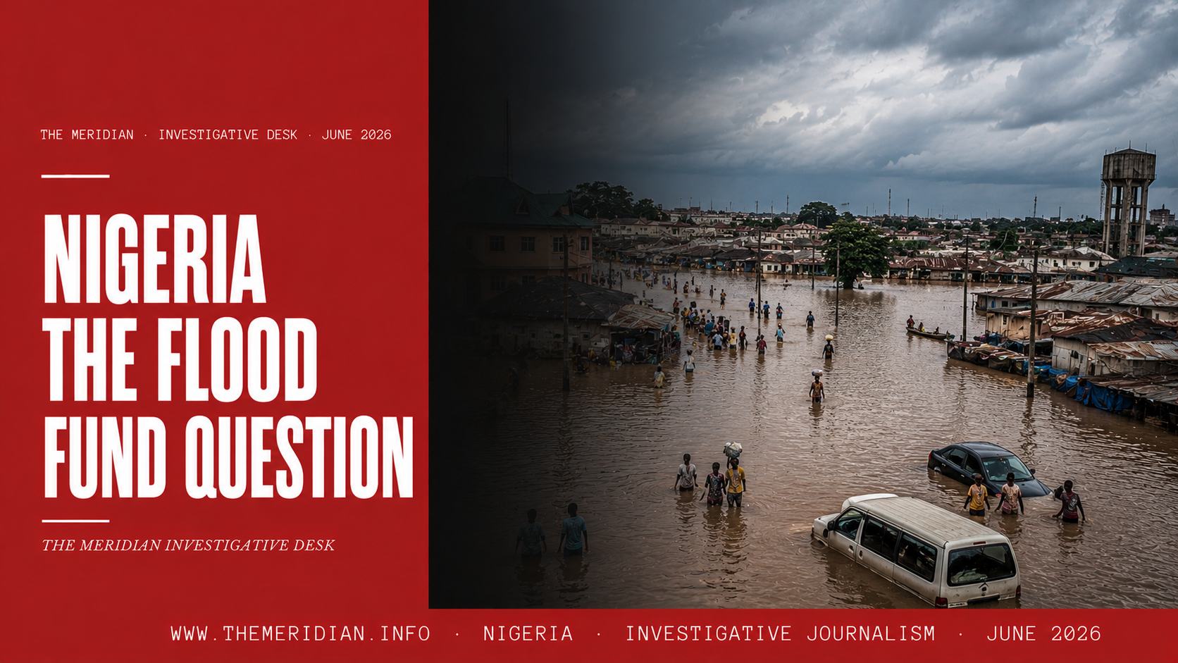 Where Does Nigeria's Ecological Fund Go? How Billions Meant for Flood Protection The Meridian Nigeria Special