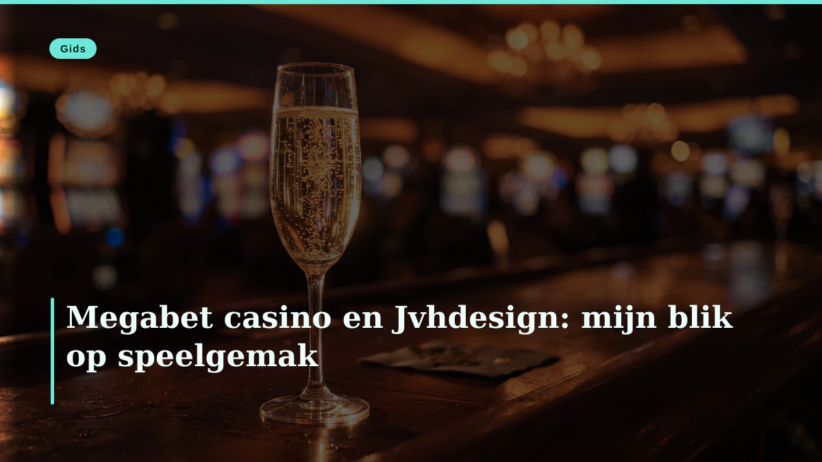 Megabet casino en Jvhdesign: mijn blik op speelgemak