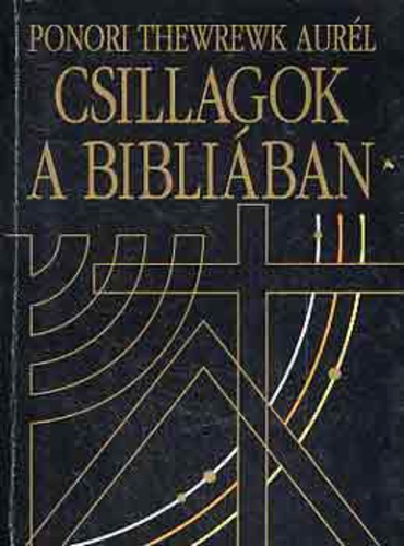 Ponori Thewrewk Aurél - Csillagok a Bibliában